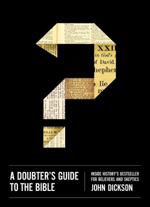 [Doubter's Guides 01] • A Doubter's Guide to the Bible · Inside History’s Bestseller for Believers and Skeptics